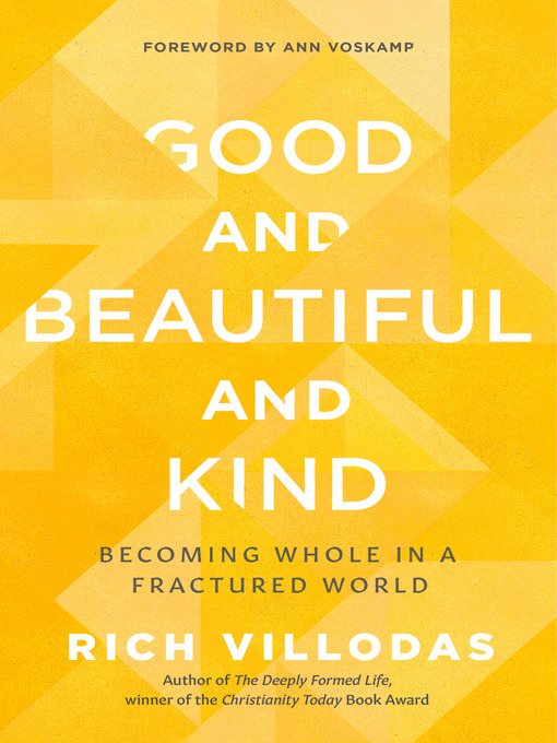 Title details for Good and Beautiful and Kind by Rich Villodas - Wait list